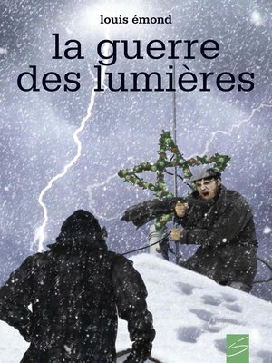 cover image of La guerre des lumières